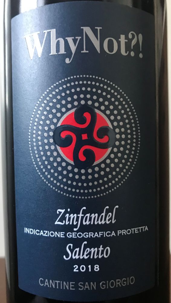 Cantine San Giorgio S.r.l. WhyNot?! Zinfandel Salento IGT 2018, Main, #8227